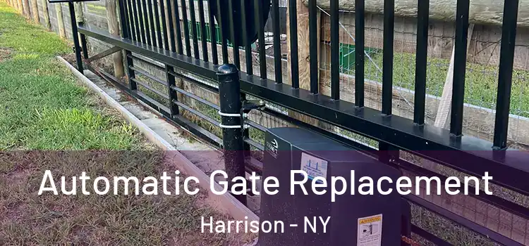  Automatic Gate Replacement Harrison - NY