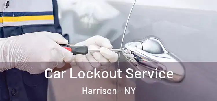 Car Lockout Service Harrison - NY