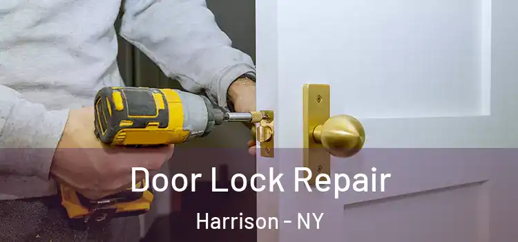 Door Lock Repair Harrison - NY