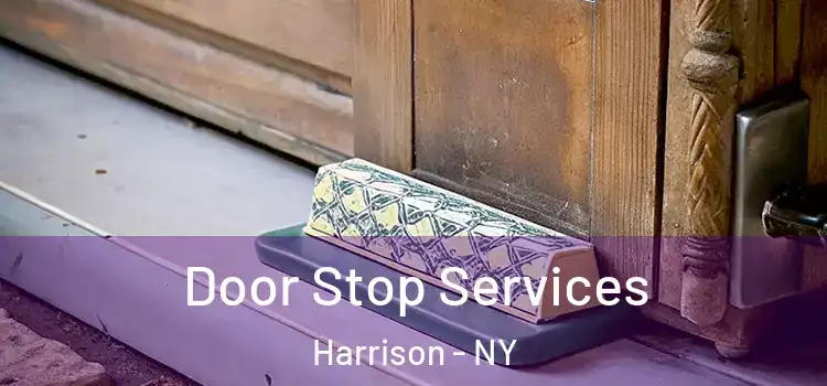 Door Stop Services Harrison - NY
