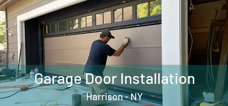  Garage Door Installation Harrison - NY