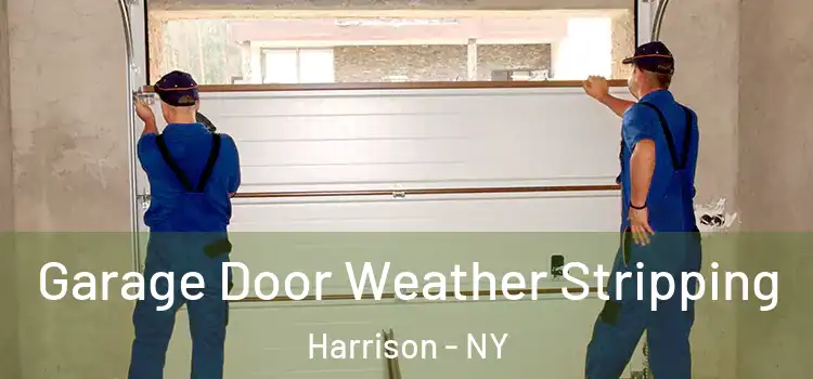  Garage Door Weather Stripping Harrison - NY