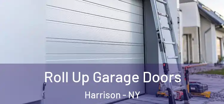  Roll Up Garage Doors Harrison - NY