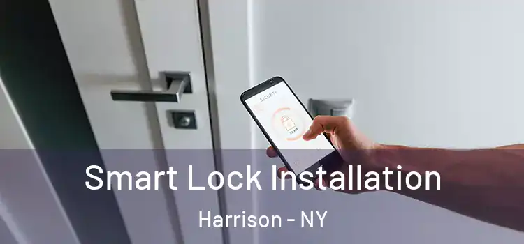  Smart Lock Installation Harrison - NY